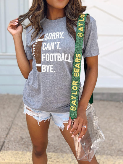 Sorry. Can__. Football. Bye. Unisex Comfy Tee