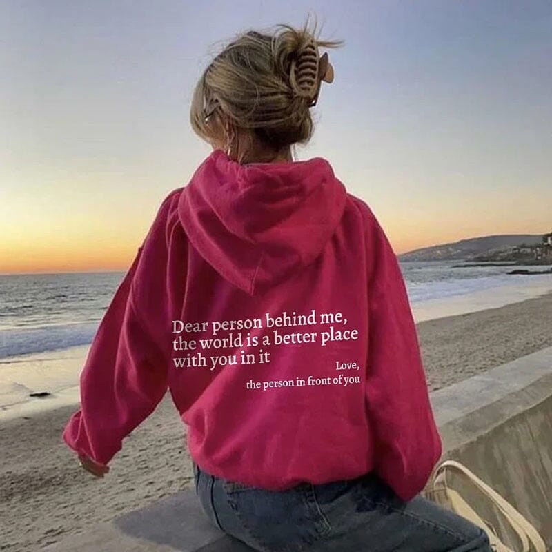Women's White Inspirational Quote Hoodie – Oversized "Dear Person Behind Me" Sweatshirt