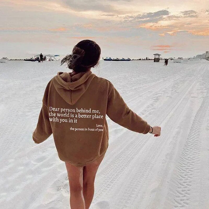 Women's White Inspirational Quote Hoodie – Oversized "Dear Person Behind Me" Sweatshirt